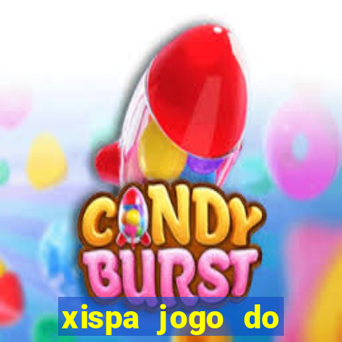 xispa jogo do bicho tabela